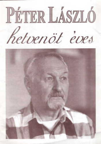 Polner Zoltn - Pter Lszl hetvent ves