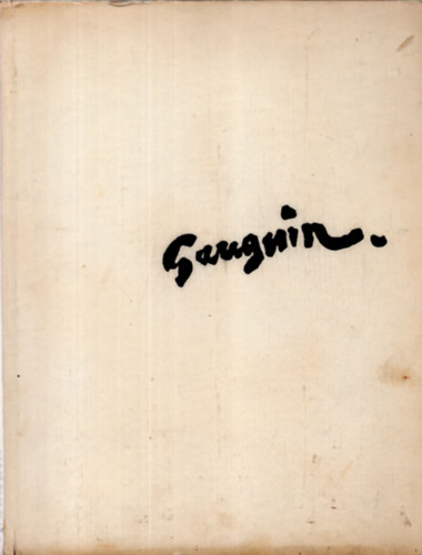 Paul Gauguin: Akvarellek, pasztellek s sznes rajzok