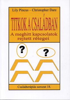 Titkok a csal�dban - A meghitt kapcsolatok rejtett r�tegei