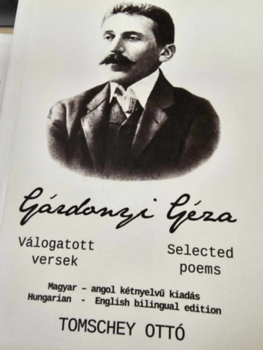 Tomschey Ott Grdonyi Gza - Grdonyi Gza vlogatott versek - Selected Poems