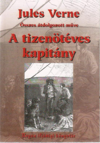 A tizentves kapitny (Jules Verne sszes tdolgozott mvei)