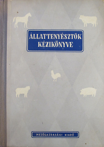 Kecsks-Mentler-Nmeth  (szerk.) - llattenysztk kziknyve