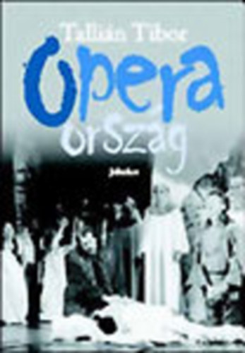 Operaorszg - Ksrletek a magyar operajtszsrl 1995-2004