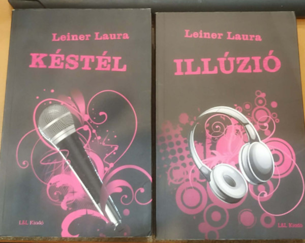 2 db Leiner Laura: (1) K�st�l + (3) Ill�zi� (Bexi-sorozat)