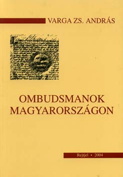 Varga Zs. Andrs - Ombudsmanok Magyarorszgon