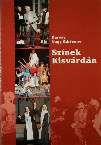 Darvay Nagy Adrienne - Sznek Kisvrdn