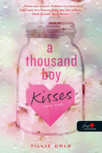 Tillie Cole - A Thousand Boy Kisses - Ezer csk