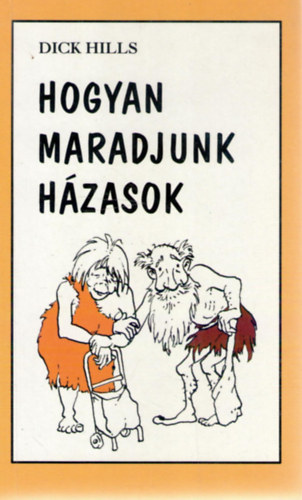 Hogyan maradjunk hzasok