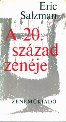 A 20. szzad zenje