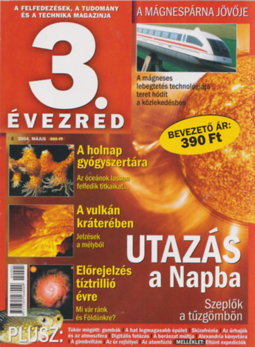 3. vezred - A felfedezsek, a tudomny s a technika magazinja - 2004/5. szm (Els vfolyam, els szm)