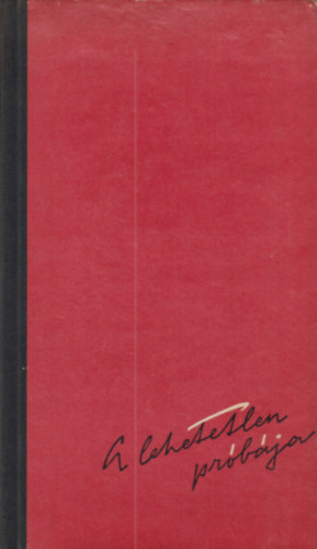 A lehetetlen pr�b�ja (dedik�lt)