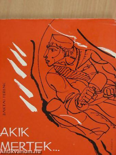 Akik mertek...