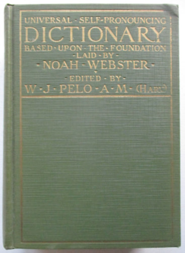 New universal graphic dictionary of the english language - Self pronouncing