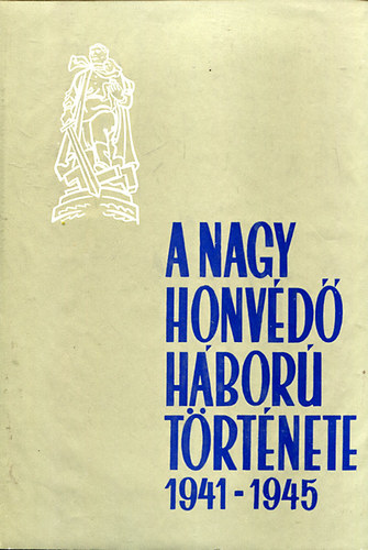 A nagy honvd hbor trtnete 1941-1945 V. ktet