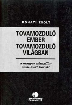 Tovamozdul ember tovamozdul vilgban