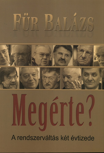 Megrte? - A rendszervlts kt vtizede