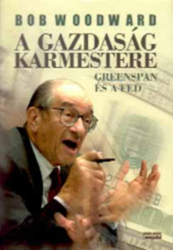 A gazdasg karmestere - Greenspan s a FED
