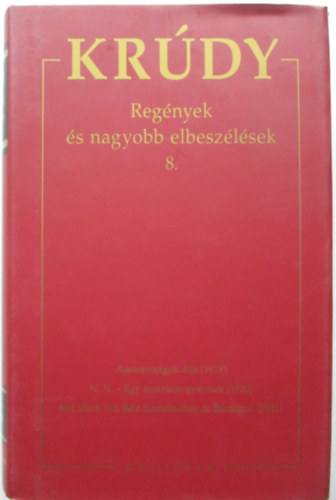 Krdy Gyula sszegyjttt mvei 15. Regnyek s nagyobb elbeszlsek 8.