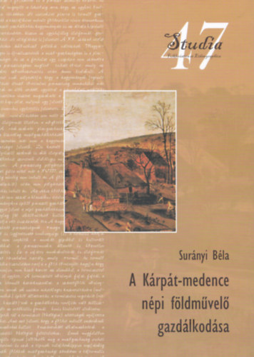 A Krpt-medence npi fldmvel gazdlkodsa (XVIII. sz. - 1950) - kolgiai felttelek s trtnelmi hagyomnyok - DEDIKLT!