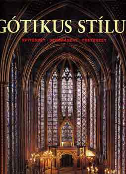 Gtikus stlus (ptszet, szobrszat, festszet)