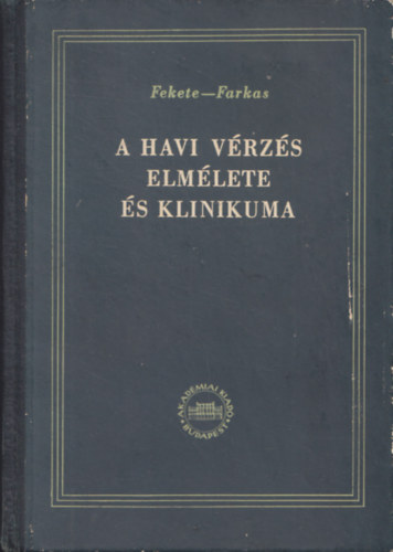 A havi v�rz�s elm�lete �s klinikuma