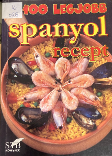 A 100 legjobb spanyol recept