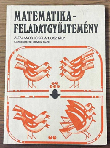 MATEMATIKA - FELADATGY�JTEM�NY �ltal�nos Iskola 1. Oszt�ly