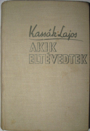 Akik eltvedtek (I. kiads)