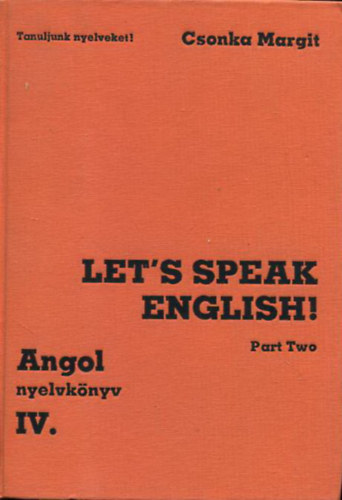 Let's speak English II. - Angol nyelv kzpfokon Trsalgsi gyakorlatok