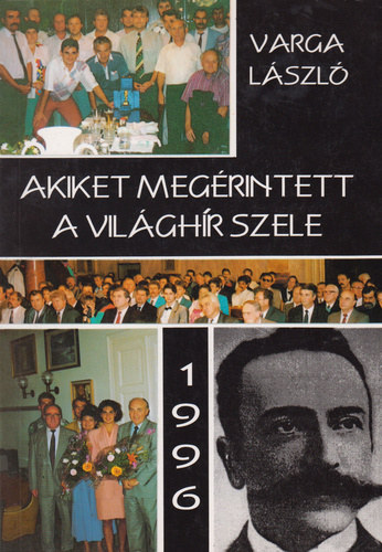 Akiket megrintett a vilghr szele 1996