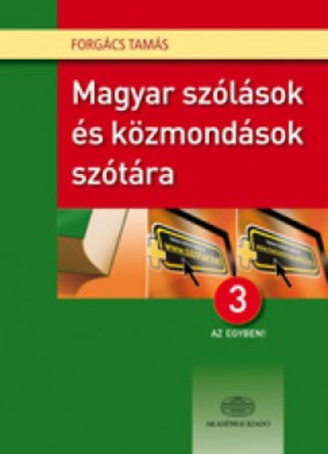 Forg�cs Tam�s - Magyar sz�l�sok �s k�zmond�sok sz�t�ra 3:1