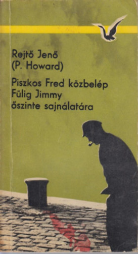Piszkos Fred kzbelp Flig Jimmy szinte sajnlatra