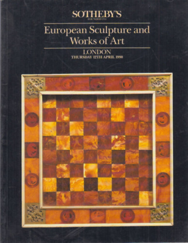 Sotheby's: European Sculpture and Works of Art (London, April 12, 1990)