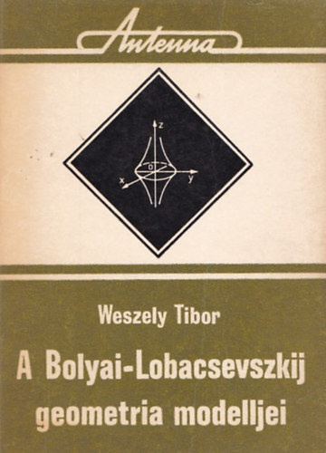 A Bolyai-Lobacsevszkij geometria modelljei