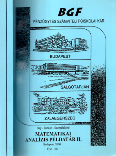 Matematikai analzis pldatr I-II. (BGF)  Pnzgyi s szmviteli fiskolai kar.