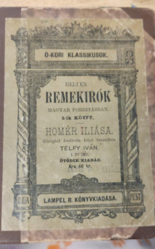 Hom�r Iliasa. G�r�gb�l ford�totta foly�besz�dben Dr. T�lfy Iv�n