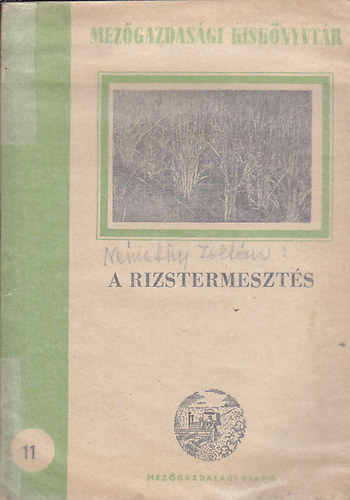 A rizstermeszt�s - Mez�gazdas�gi kisk�nyvt�r 11.