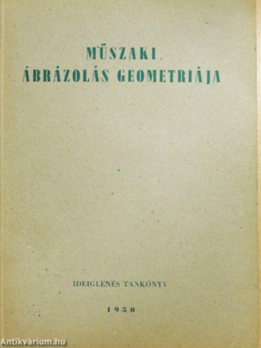 Műszaki ábrázolás geometriája - Ideiglenes tankönyv