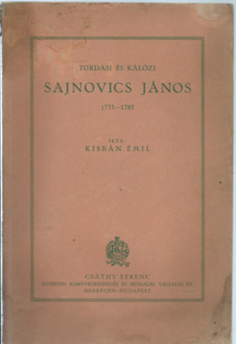 Kisbn Emil - Tordasi s Klzi Sajnovics Jnos 1733-1785