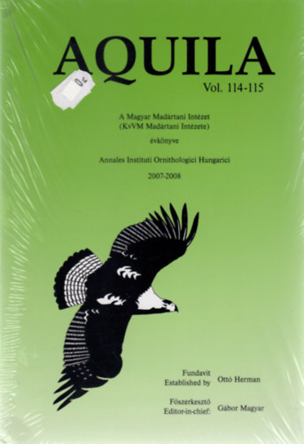 Magyar Gbor  (fszerk.) - Aquila - A Magyar Madrtani Intzet vknyve 2007-2008 (Vol. 114-115.)