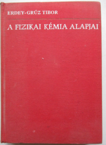 A fizikai k�mia alapjai
