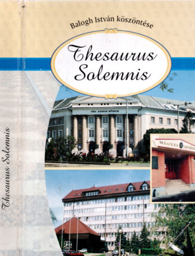 Thesaurus Solemnis (Bartok, munkatrsak, tantvnyok kszntik a 90 ves Balogh Istvnt)