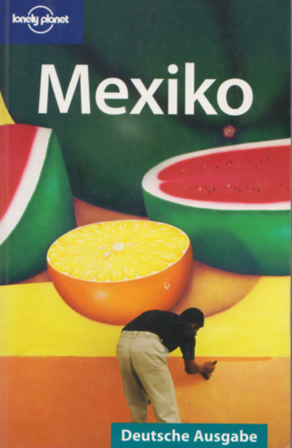 Mexiko -  Deutsche Ausgabe (Lonely Planet)