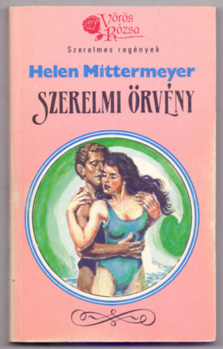 Szerelmi rvny +  dv a betolakodnak + sz Chesapeake-ben +  Szerelmi fszek   + kedves idegen  5 ktet    (Vrs Rzsa - Szerelmes regnyek)