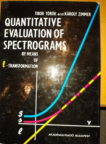 Zimmer K�roly T�r�k Tibor - Quantitative Evaluation of Spectrograms by means of l-transformation