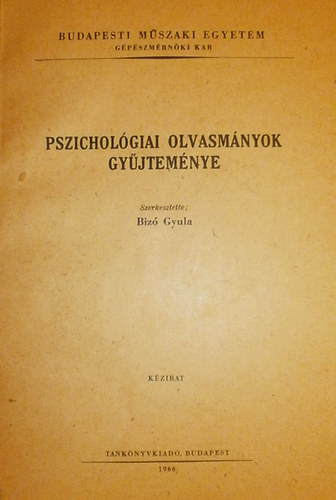 Biz Gyula  (szerk.) - Pszicholgiai olvasmnyok gyjtemnye