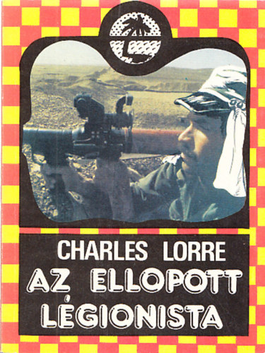 Lorre Charles - Az ellopott lgionista