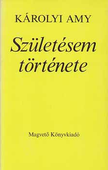 Krolyi Amy - Szletsem trtnete