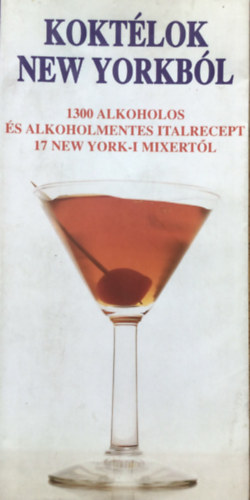 Sally Ann Berk - Koktlok New Yorkbl (1300 alkoholos s alkoholmentes italrecept 17 New York-i mixertl)