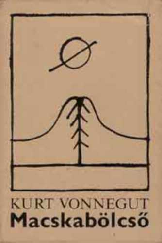 Kurt Vonnegut - Macskab�lcs�